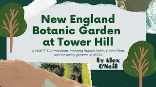 New England Botanic Garden at Tower Hill