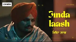 JINDA LAASH / SIDHU MOOSE WALA / AI COVER SONG / PUNJABI SONG 2024 / #sidhumoosewala #punjabisong