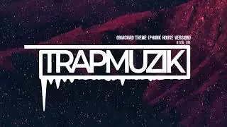 g3ox em - Gigachad Theme [Phonk House Version] (TrapMuzik Present)