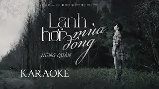 HÙNG QUÂN - LẠNH HƠN MÙA ĐÔNG | KARAOKE TONE NAM