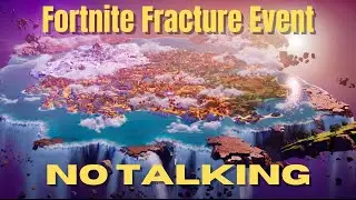 Fortnite Chapter 3 Fracture Event (No Talking) HD