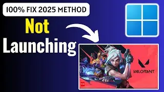 How to Fix Windows 11 Valorant Problem | Game Not Launching or Crashing Fix