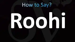 How to Pronounce Roohi (CORRECTLY!)