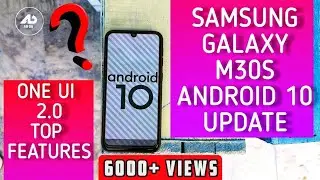 Samsung Galaxy M30s Android 10 UPDATE and ONE UI 2.0 TOP 10 FEATURES