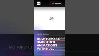 How to Make Smoother Animation with Null in After Effects 