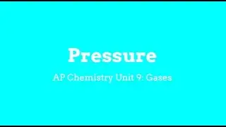 AP Chemistry: Pressure Part 1