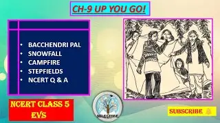 CH-9 UP YOU GO! || NCERT QUESTIONS & ANSWERS || BACHENDRI PAL || SNOWFALL || CAMPFIRE || STEPFIELDS