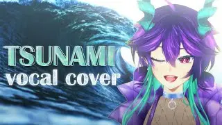 TSUNAMI (Finana Ryugu) ver. Aamna