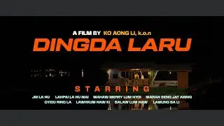 DINGDA LARU Movie Teaser Fistlook