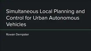 Tech Talk - Simultaneous Local Planning & Control for Autonomous Vehicles