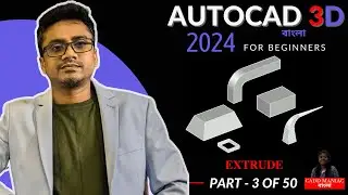 AutoCAD 3D Modeling Tutorial for Beginners | AutoCAD Bangla Tutorial Class 3 | AutoCAD 2024 tutorial