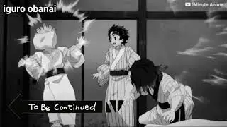 To Be Continued - [kimetsu no yaiba]