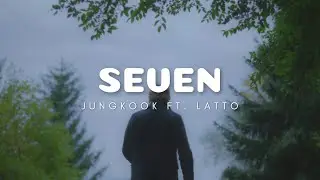Jungkook ft. Latto - Seven (Lyrics)