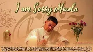 I am Sorry Mawla | Imam Mahdi Nasheed | Munajat 15th Shaban 2024