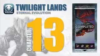 Twilight Lands - Chapter 13 | Eternal Evolution