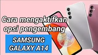 Cara mengaktifkan opsi pengembang di Samsung A14
