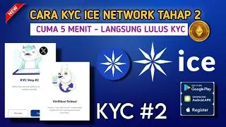 GAMPANG !! INI CARA KYC TAHAP 2 ICE NETWORK - ICE NETWORK TERBARU HARI INI