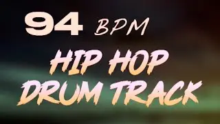 94 BPM   Hip Hop Drum Beat