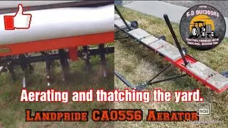Kubota B2301 and Landpride CA0556 Aerator: Aerating and thatching the lawn.