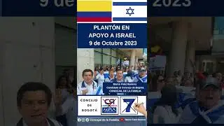 🇨🇴 PLANTÓN en apoyo a #ISRAEL 🇮🇱 9 de Octubre 2023#yoapoyoaisrael #ApoyoIsrael