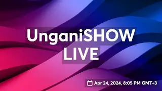UnganiSHOW LIVE