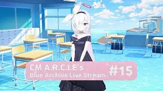 CM A.R.C.I.E's Live Stream #15 - Dress Party Must Go On