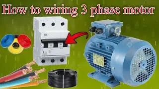 how to wiring 3 phase motor | @AJElectric @electricaldost