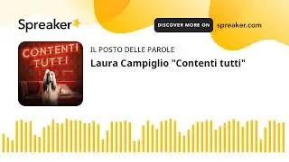 Laura Campiglio "Contenti tutti"