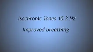 1 Hour - Breathing - improve, Nasal Passage (Isochronic Tones 10.3 Hz) Pure Series