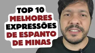 Top 10 - Expressões de espanto do Mineirês