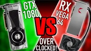 RX Vega 64 Vs GTX 1080 FE Overclocking Showdown!