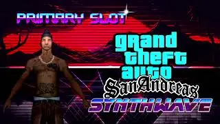 GTA San Andreas - OG Loc Theme Synthwave [Primary Slot Remix]