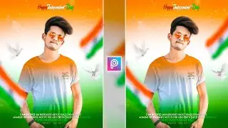 15 August Photo Editing | 15 August Photo Editing Picsart | 15 August Photo Editing New