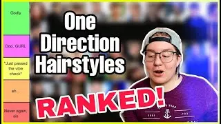 RANKING ONE DIRECTION HAIR STYLES TIER LIST