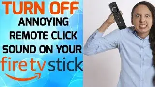HOW TO TURN OFF ANNOYING CLICK SOUND ON FIRESTICK REMOTE FAST & EASY!