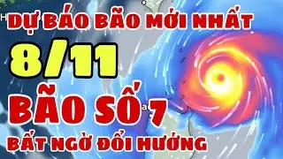 Dự báo thời tiết đêm nay và ngày mai 8/11 | dự báo bão Yinxing mới nhất, dự báo thời tiết 3 ngày tới