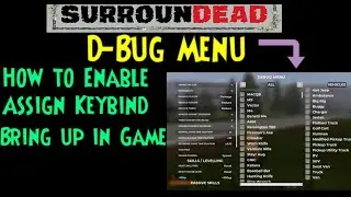 🟢SurrounDead🟢DBug Menu🟢How To 🟢Enable🟢Bring Up🟢 Guide Tutorial 🟢Help 