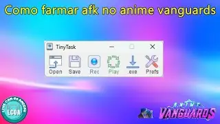 ✅COMO CONFIGURAR O TINY TASK PARA FARM AFK NO ANIME VANGUARDS✅ ANIME VANGUARDS