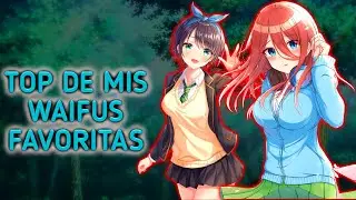 Mis waifus favoritas