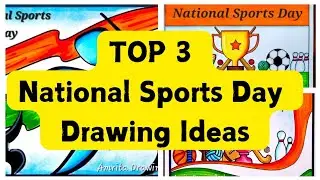National Sports Day Drawing Idea | Sports Day Poster Ideas | Top 3 Easy Poster drawing on Sports day