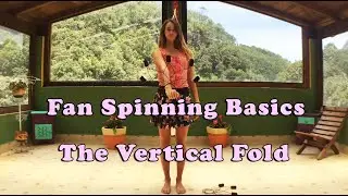 Vertical Fold Tutorial - Learn Fan Spinning!