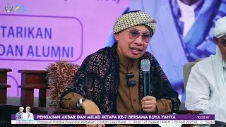 PROF. BUYA YAHYA ZAINUL MA'ARIF  II  Penuh Nasihat Bagi Santri dan Alumni   II   MILAD IKTAFA VII