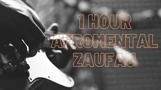 Afromental - Zaufaj (1 Hour)