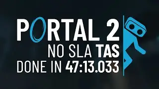 Portal 2 Inbounds No SLA TAS in 