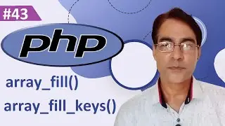 PHP array_fill() and array_fill_keys() function | PHP tutorial for beginners lesson - 43