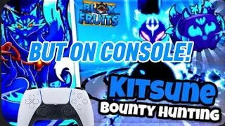 Bounty hunting with kitsune on console   (Meta for console)