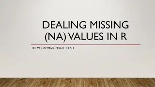 Missing Values in R