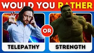 WOULD YOU RATHER: SUPERPOWERS EDITION! WHICH POWER WILL YOU CHOOSE?!