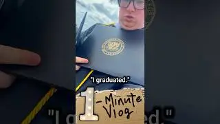 I graduated  (The 1-Minute Vlog #9)