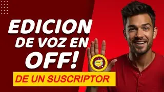 EDICION DE VOZ EN OFF DE UN SUSCRIPTOR